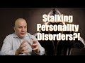 Stalker Psychology and Understanding BPD?!