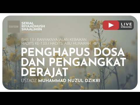 342. PENGHAPUS DOSA DAN PENGANGKAT DERAJAT | Riyaadhush Shaalihiin