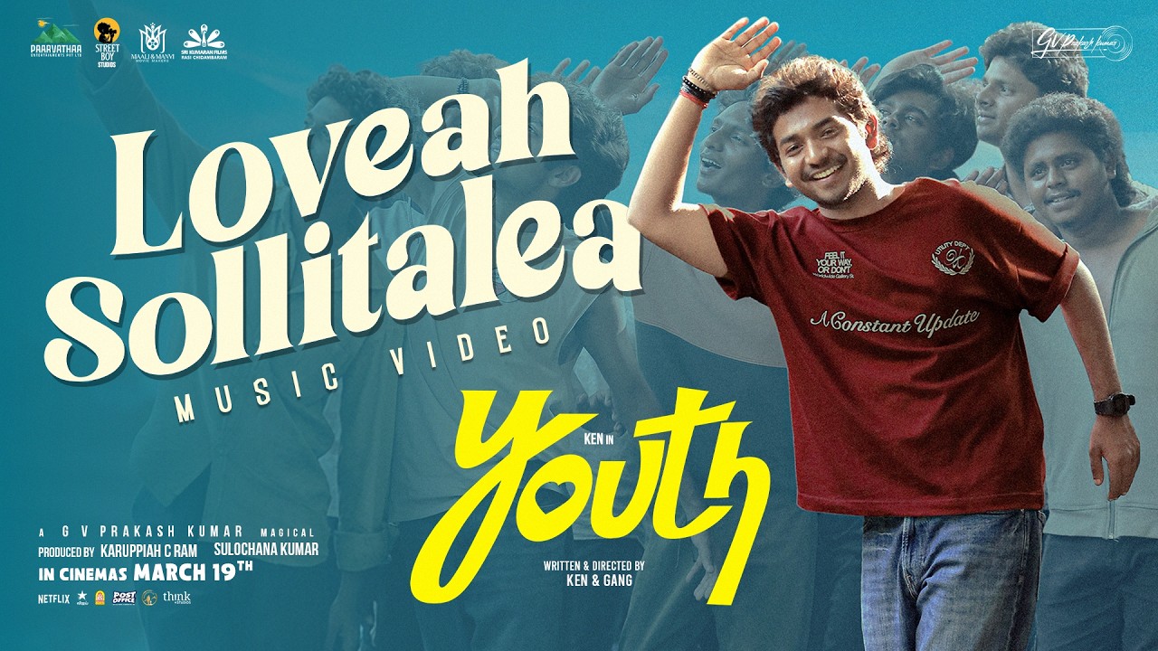 Loveah Sollitalea Song Lyrics – Youth | G.V. Prakash Kumar & Ken Karunaas