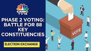 Second Phase Of Lok Sabha Elections: Expert Insights & Voting Updates | CNBC TV18
