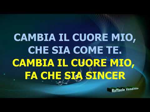 Karaoke - CAMBIA IL CUORE MIO