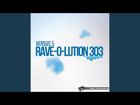 Rave-O-Lution 303 (Original Mix)