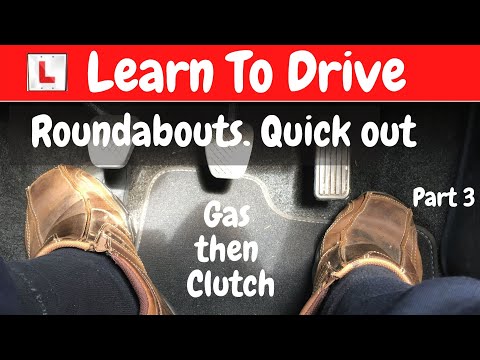 Roundabouts. Gas then clutch