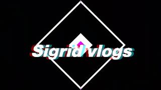 MY INTRO / SIGRID VLOGS