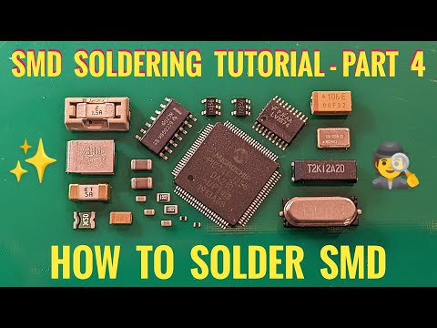 How To Solder SMD Correctly - Part 4 /SMD Soldering Tutorial