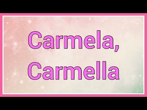 Carmela, Carmella | Name Origin Meaning Variations