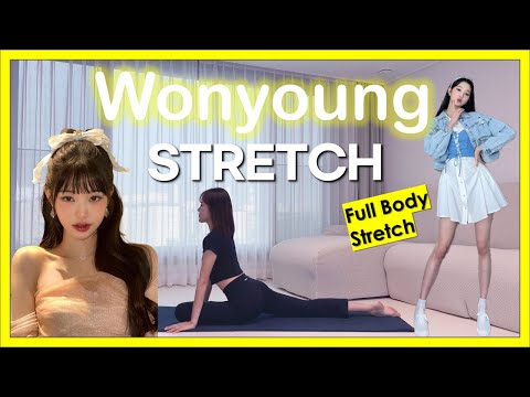 IVE Wonyoung Full Body Stretch - Stretching by IVE Wonyoung