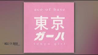 Ace Of Base - Tokyo Girl / Singles 15