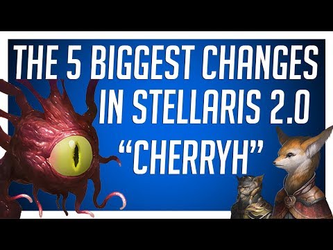 5 Big Changes in Stellaris 2.0 "Cherryh" Update