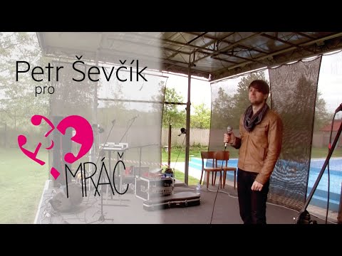 Petr Ševčík - Petr Ševčík pro Mráč