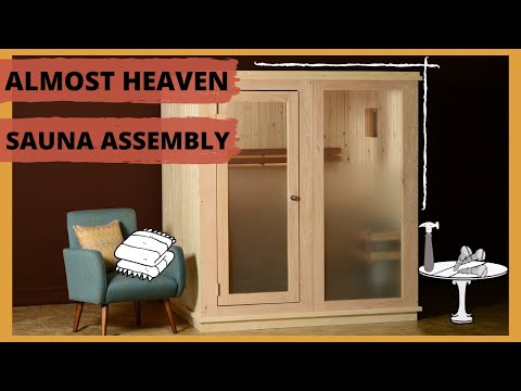 2018 | How to Build a Rainelle Indoor Sauna (Almost Heaven)