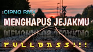 Download lagu DJ MENGHAPUS JEJAKMU FULL BASS -  CIPNO RMX 2020 mp3