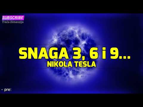 SNAGA I MOĆ BROJEVA 3, 6 i 9 - NIKOLA TESLA