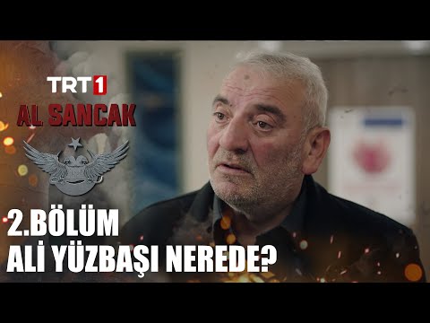 Ali Yüzbaşı Nerede? - Al Sancak 2. Bölüm