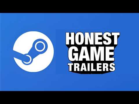 Honest Game Trailers | Steam
