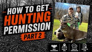 PART 2 - Build Trust To Get DEER HUNTING Permission