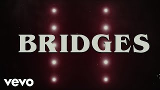 Bridges Music Video