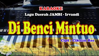 Download lagu Lagu Jambi - DI BENCI MINTUO - KARAOKE mp3