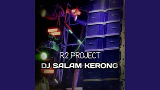 Download lagu dj salam kerong mp3