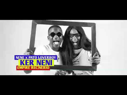 PATO LOVERBOY FT NENE - KER NENI NEKA