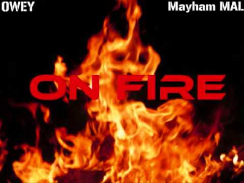 Owey Featuring Mayhem Mal - On Fire (Multivison Mixtape)
