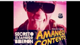 Secreto el Famoso Biberon - Amanecí Contento