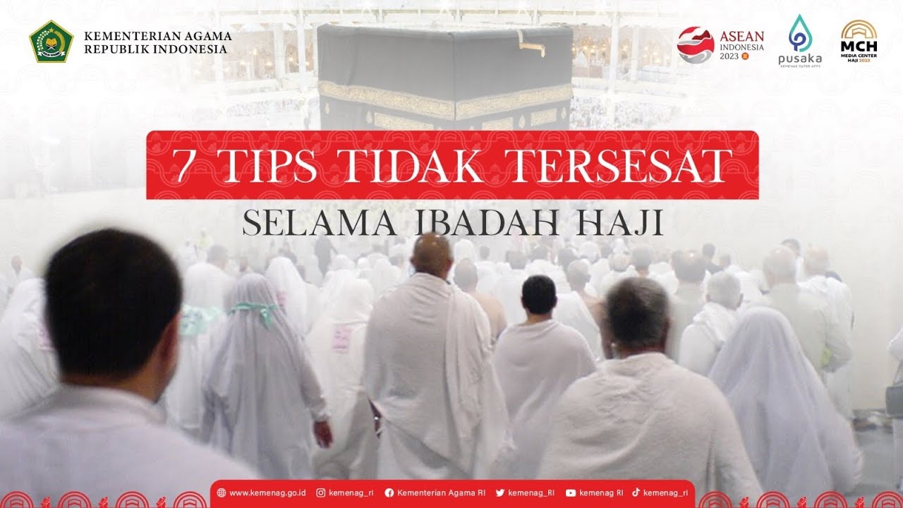 7 Tips Tidak Tersesat Selama Ibadah Haji