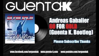Andreas Gabalier - Go For Gold (Guenta K. Bootleg)