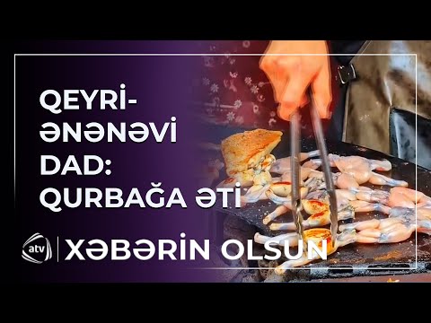 Azərbaycanda qeyri-ənənəvi dad: qurbağa əti
