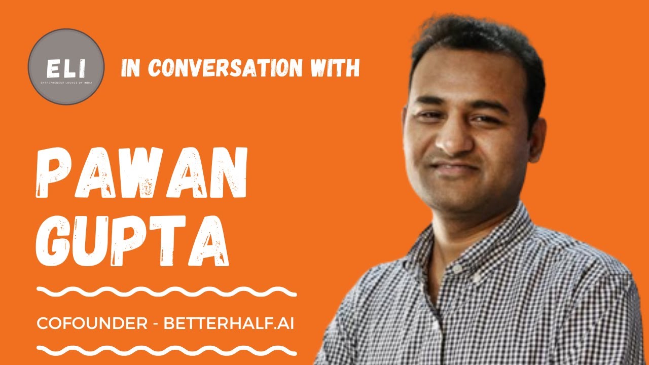 Pawan Gupta's Love-Struck Odyssey: Revolutionizing Matrimony with AI-Powered Partner Discovery at Betterhalf!