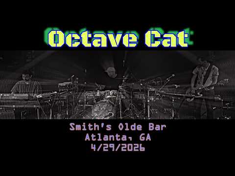Octave Cat  | Live Full Concert 4/29/2026 @ Smith's Olde Bar, Atlanta, GA @OctaveCat