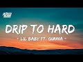 Lil Baby X Gunna Drip Too Hard Lyrics