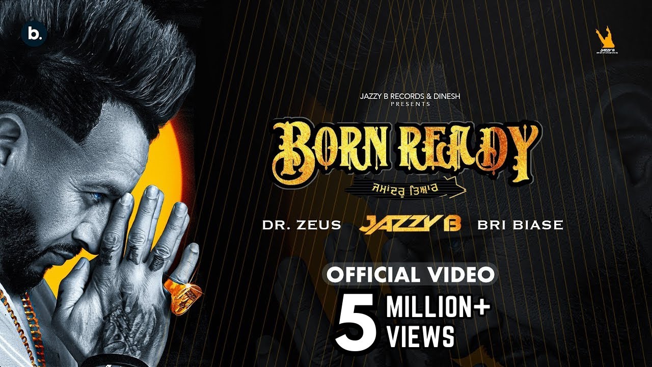 Born Ready song lyrics in Hindi, Jazzy B best 2022 Born Ready song lyrics in Hindi – Jazzy B, Bri Biase best 2022