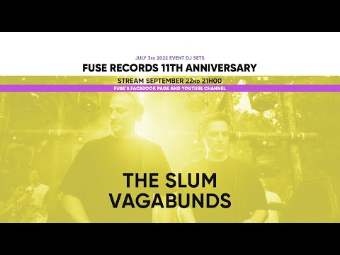 The Slum Vagabunds - Live @fuselxtv 11th Anniversary, July 2nd and 3rd 2022