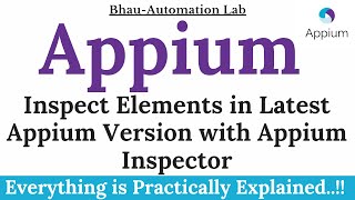 Inspect elements in latest Appium version using  Appium Inspector | Bhau Automation Lab