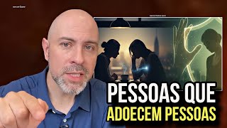 CUIDADO COM AS PESSOAS QUE ADOECEM OUTRAS PESSOAS - PROFETA VINÍCIUS IRACET 