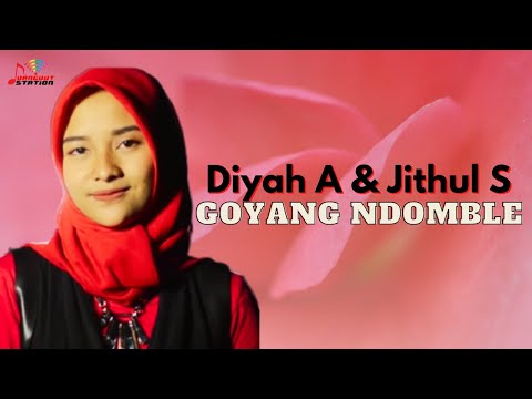 Diyah Anggraeni & Jithul S - Goyang domble (Official Music Video)