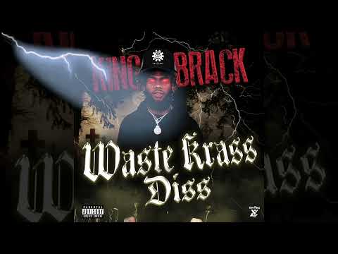 King Brack - Waste Krass (Cross Di Nitro and Various Artist Diss)