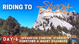 Sturgis Motorcycle Rally | Day 6 | Mt Rushmore, Sturgis, Spearfish Canyon