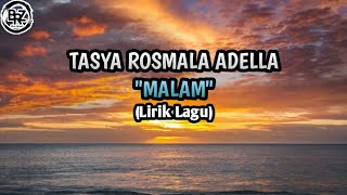 Download lagu Tasya Rosmala Adella OM ADELLA - MALAM (Lirik Lagu) mp3