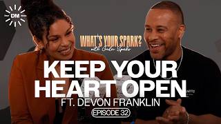 Do Not Be Afraid - Keeping Your Heart Open with DeVon Franklin | Jordin Sparks