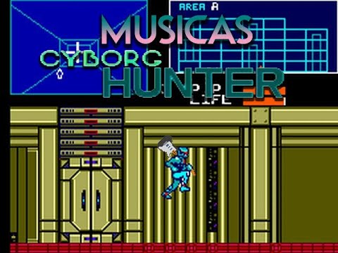Músicas Cyborg Hunter Master System [Full OST - Cyborg Hunter Master System]