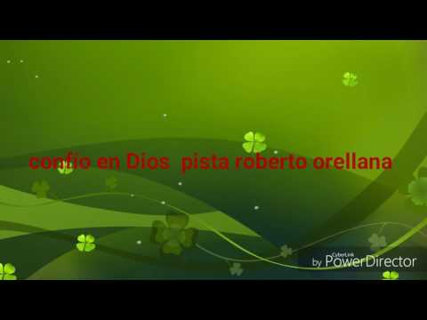 Confío En Dios - Roberto Orellana