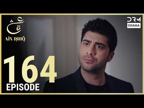 Turkish Drama in Urdu | Ain Ishq | Episode 164 | One Love | UD1O