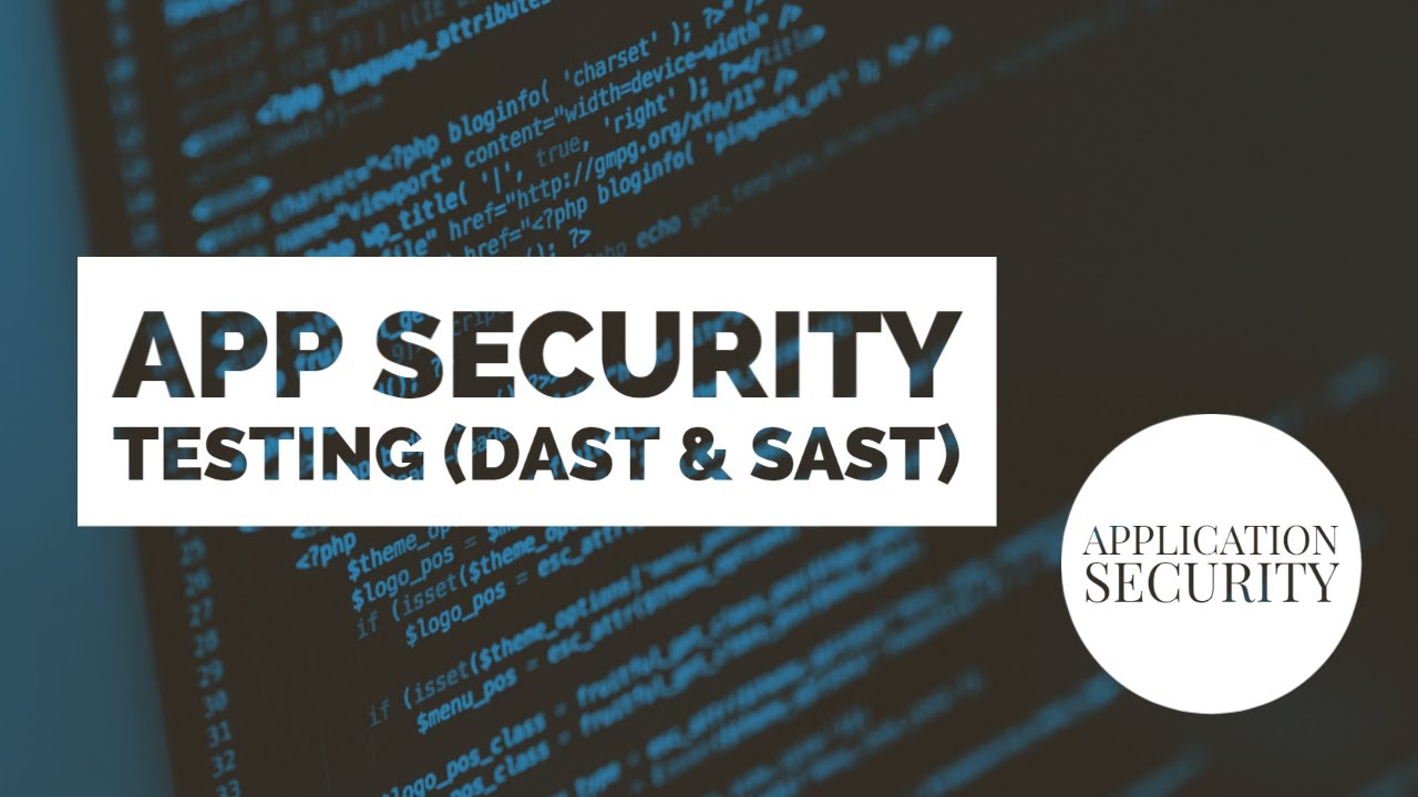 Tutorial Series: Application Security - App Security Testing (DAST & SAST)