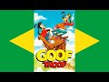 Goof Troop Theme Song Português Do Brasil Brazilian Portuguese