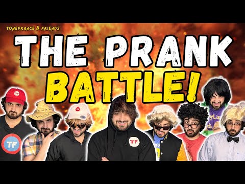 The Prank Battle! | ToneFrance & Friends