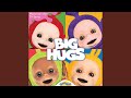 Big Hugs