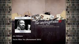 Joe Williams - You&#39;re Mine You - Remastered 2021