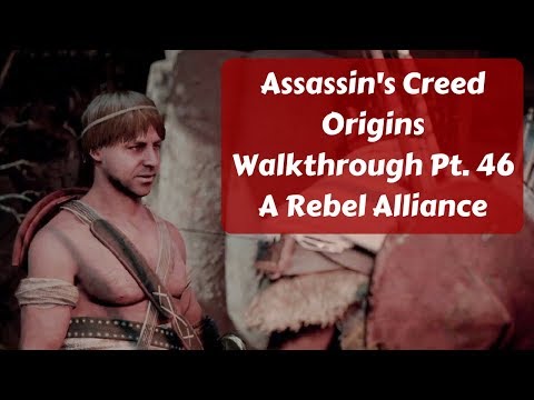 Assassin's Creed Origins Walkthrough Pt 46 A Rebel Alliance